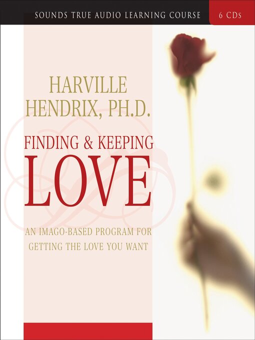 Title details for Finding and Keeping Love by Harville Hendrix, PhD - Wait list